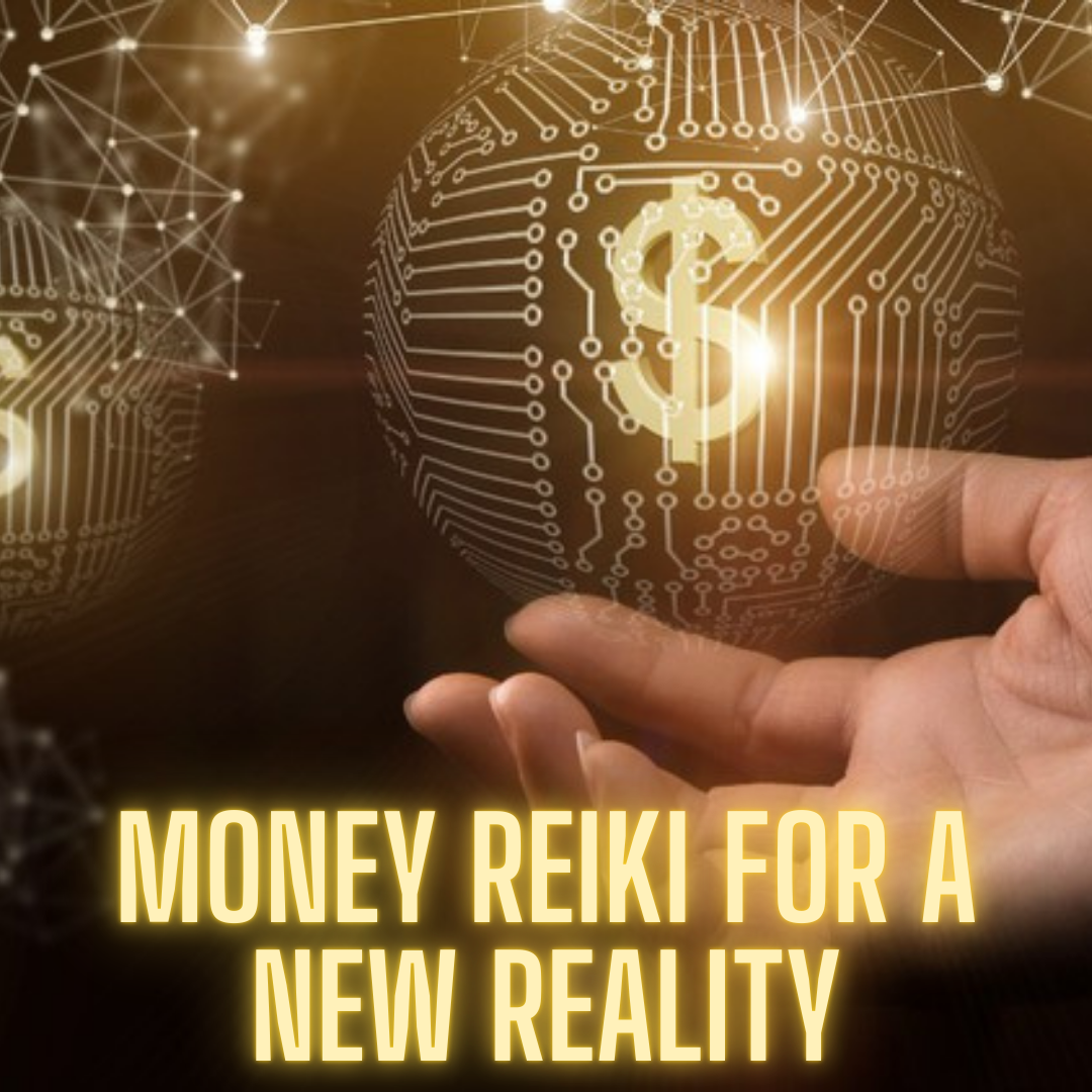 Money Reiki para uma Nova Realidade