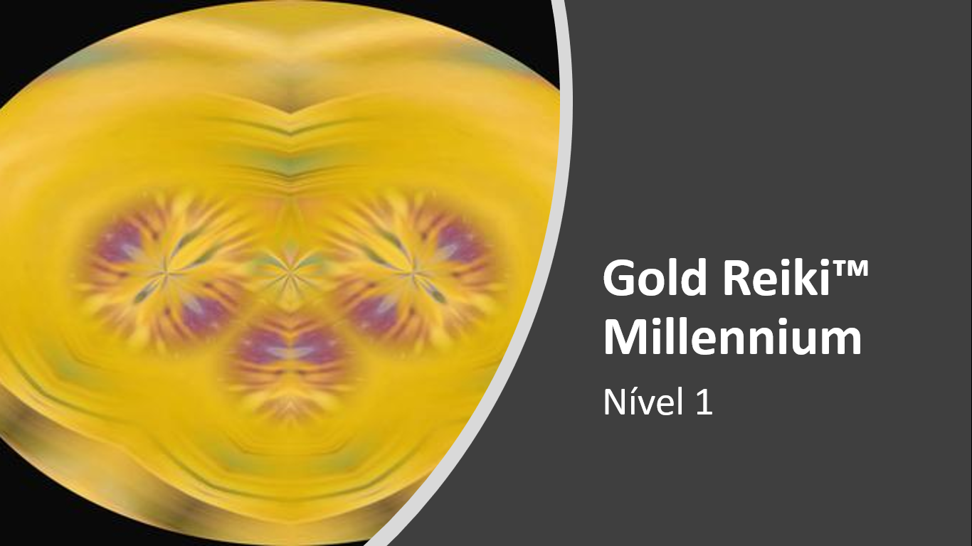 Gold Reiki Millennium - Nível 1